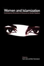 Women and Islamization : Contemporary Dimensions of Discourse on Gender Relatio…