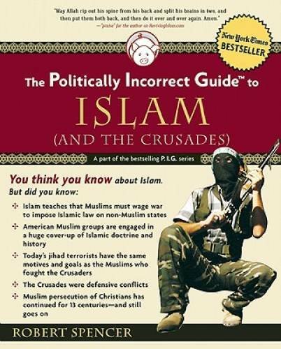 The Politically Incorrect Guide to Islam (and the Crusades) – VERY GOOD