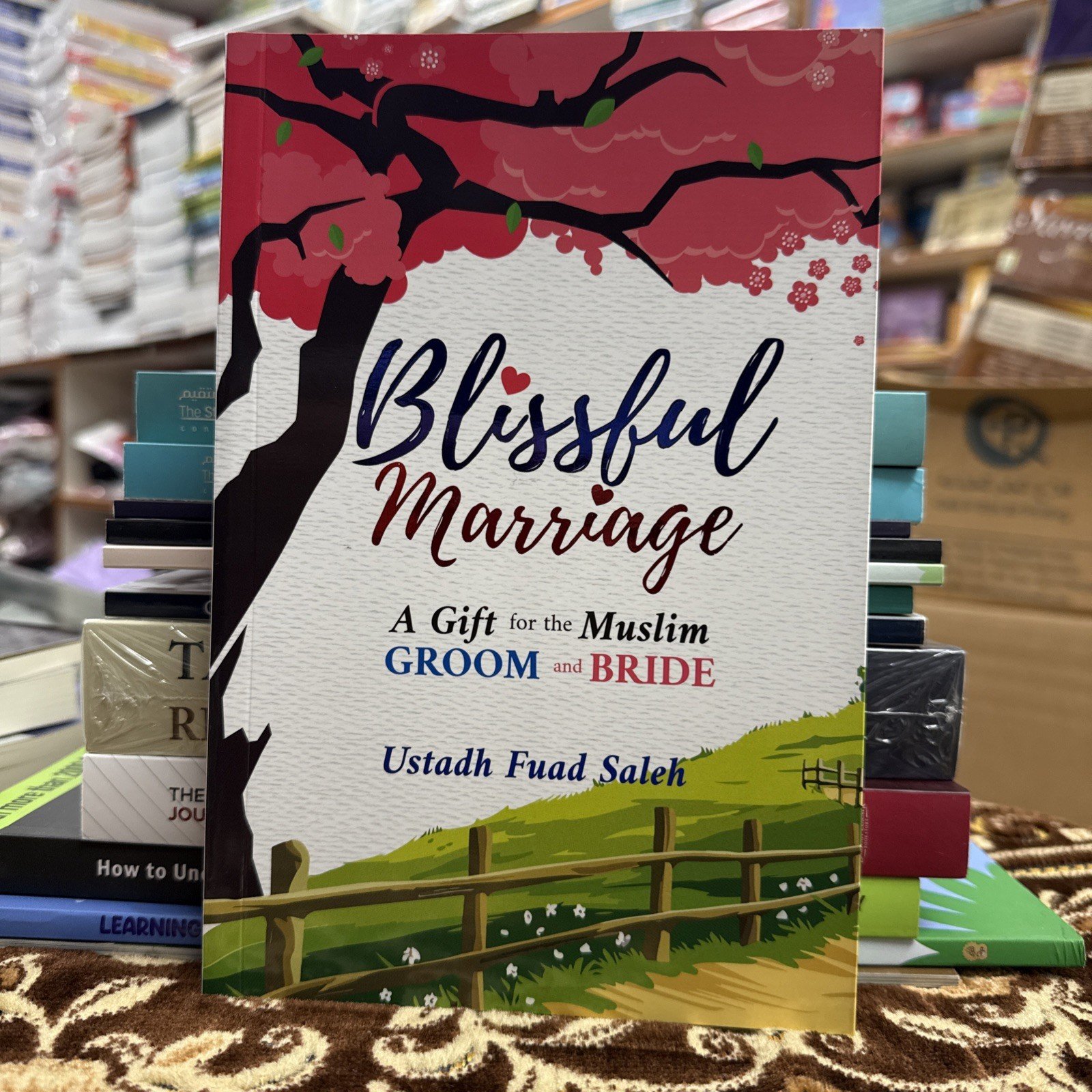 Blissful marriage, a gift for the Muslim groom and bride by ustadh Faud Saleh