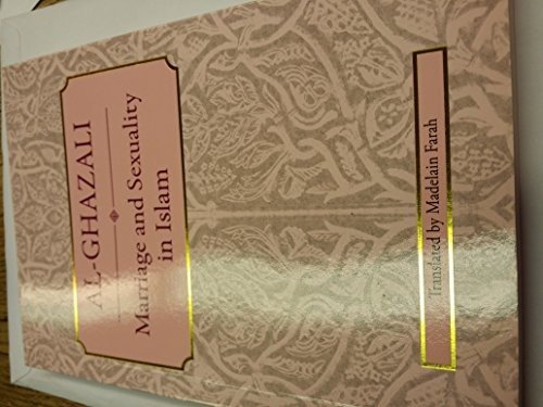 MARRIAGE AND SEXUALITY IN ISLAM: A TRANSLATION OF By Madelain Farah – Hardcover