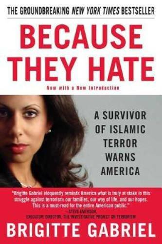 Because They Hate: A Survivor of Islamic Terror Warns America – Paperback – GOOD
