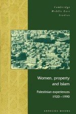 Women, Property and Islam: Palestinian Experiences, 1920-1990