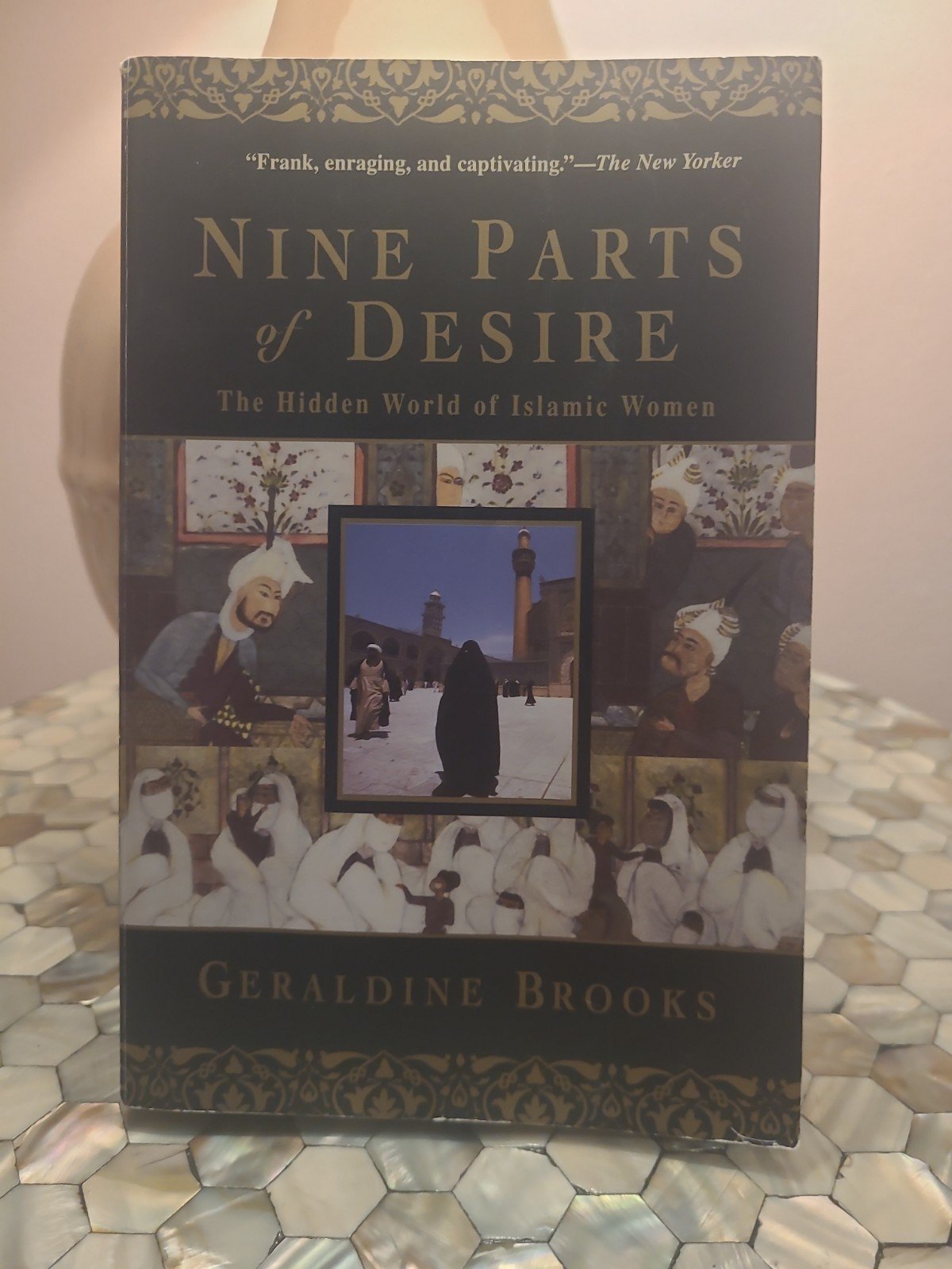 Nine Parts of Desire : The Hidden World of Islamic Women by Geraldine Brooks…