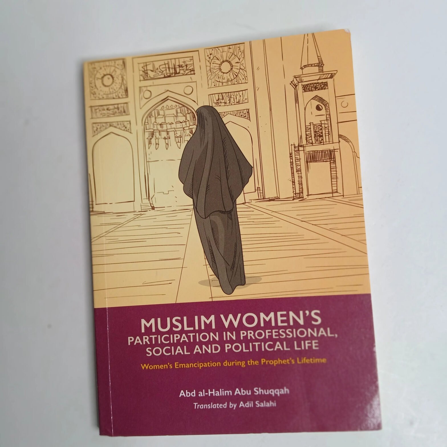 Muslim Women’s Participation in Professional Paperback Abd al-Halim Abu Shuqqah