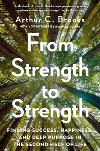 From Strength to Strength: Finding Success, Happiness, and Deep Purp - VERY GOOD