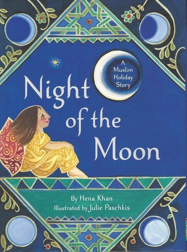 The Night of the Moon: A Muslim Holiday Story