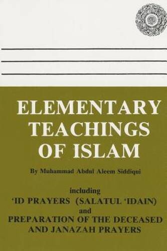 Elementary Teachings of Islam (US Edition) – Paperback – GOOD