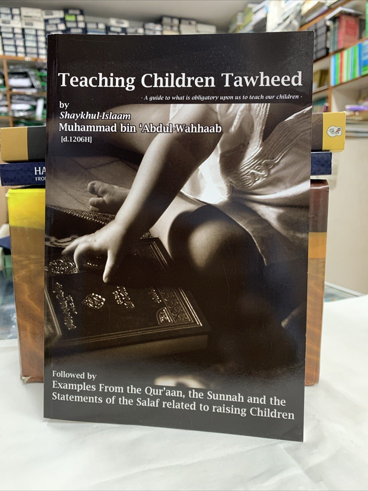 TEACHING CHILDREN TAWHEED FROM THE QURAN AND SUNNAH BY SHAYKH MUHAMMAD BIN WAHAB