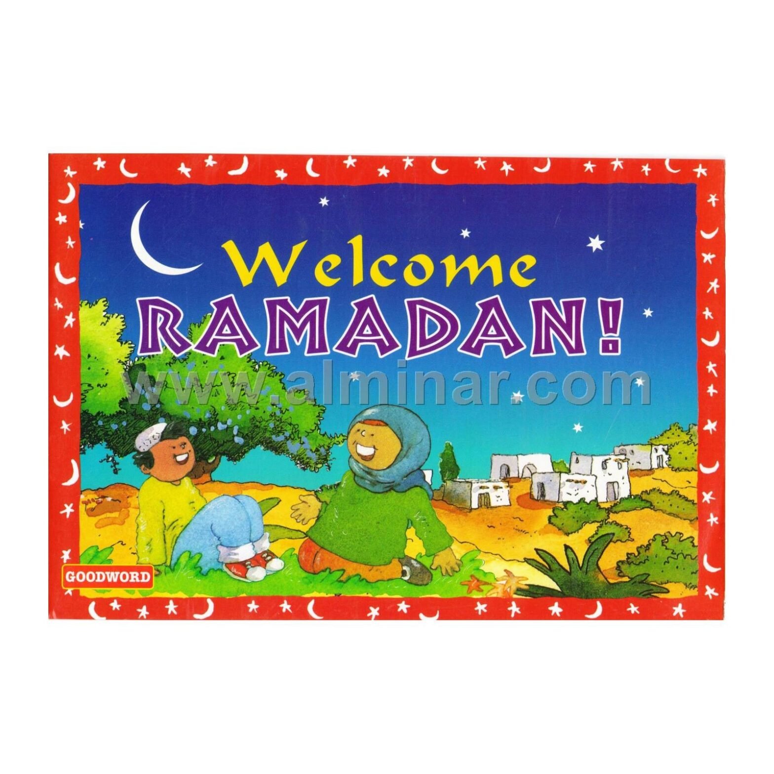 Welcome Ramadan – Ramadan Celebrations Islamic Muslim Children Kids Book