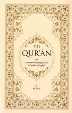 Qur’an with Annotated Interpretation in Modern English by Ali Unal (2008)