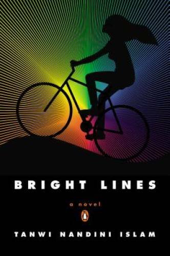 Bright Lines: A Novel – Paperback By Islam, Tanwi Nandini – GOOD