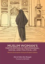 Muslim Woman’s Participation in Professional, Social and Political Life [Women’s