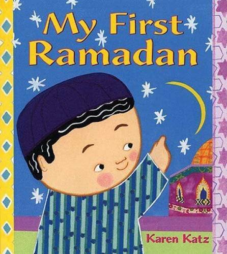 My First Ramadan (My First Holiday) – Hardcover By Katz, Karen – GOOD