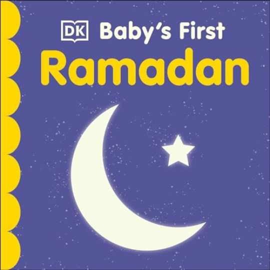 Baby’s First Ramadan (Baby’s First Holidays) – Board book, by DK – Very Good