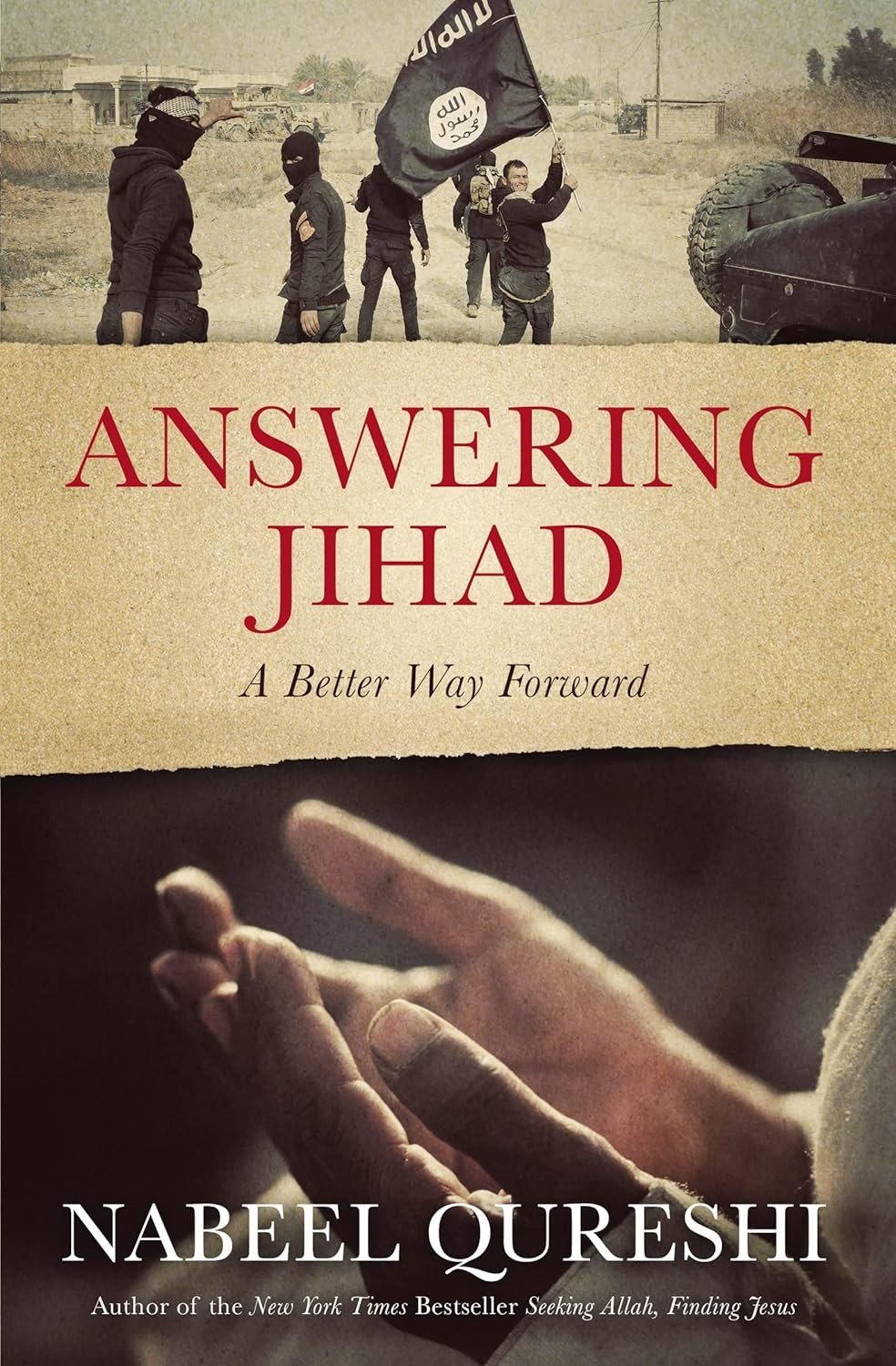 Answering Jihad: A Better Way Forward – Qureshi, Nabeel