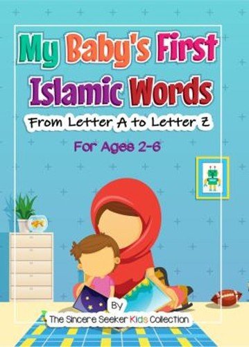 My Baby’s First Islamic Words : From Letter a to Letter Z The Sin