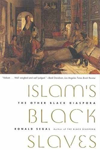 Islam’s Black Slaves: The Other Black – Paperback, by Segal Ronald – Very Good