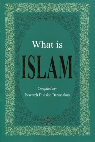 What Is Islam By RESEARCH DIVISION DARUSSALAM