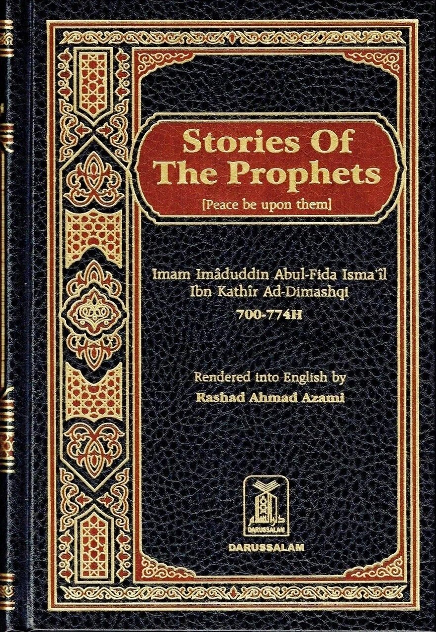 Stories of the Prophets by Hafiz Ibn Kathir  Hardcover