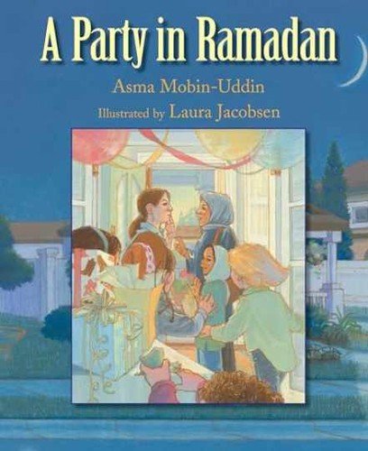 A Party in Ramadan – Hardcover, by Mobin-Uddin MD Asma – Very Good u