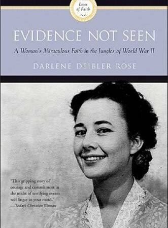 Evidence Not Seen: A Woman's Miraculous Faith in the Jungles of World - GOOD