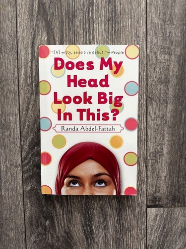 Does My Head Look Big in This Randa Abdel-Fattah YA Muslim Teen Hijab Fiction