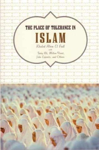 The Place of Tolerance in Islam – Paperback, by Fadl Khaled Abou El; – Very Good