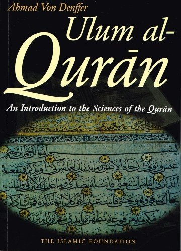 Ulum al Qur’an: An Introduction to the Sciences of the Qur’an (K