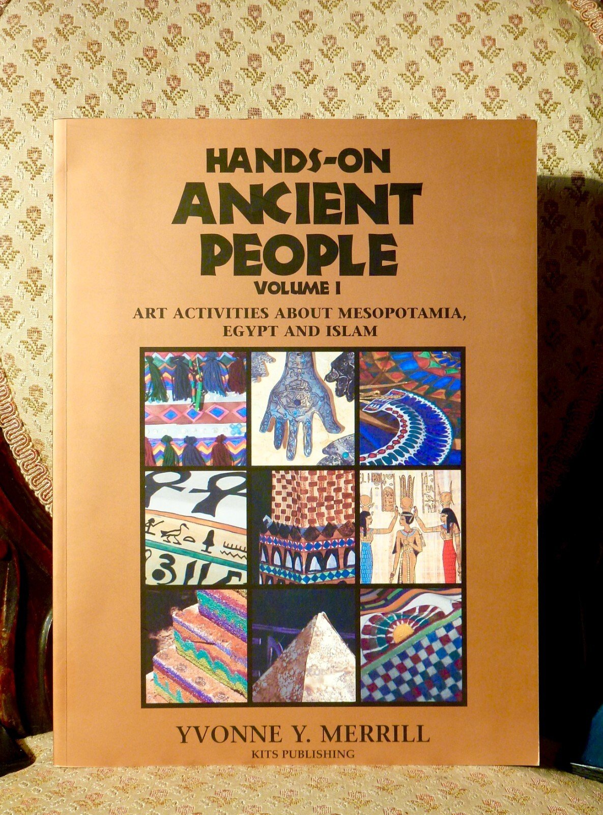 Hands-On Ancient People – Children’s Art Activities • Mesopotamia Egypt Islam
