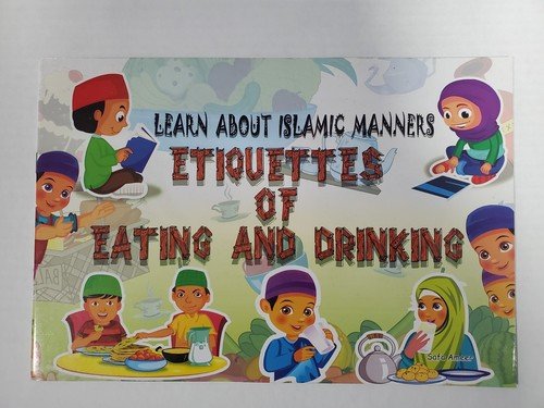 CHILDREN ISLAMIC  ETIQUETTES OF EATING AND DRINKING