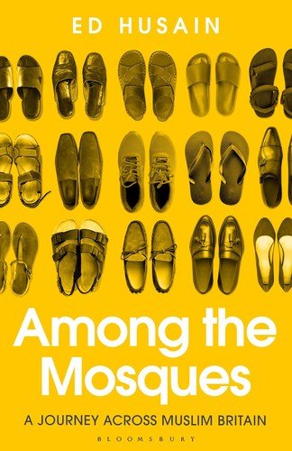 Among the Mosques: A Journey Across Muslim Britain – hardcover Husain, Ed