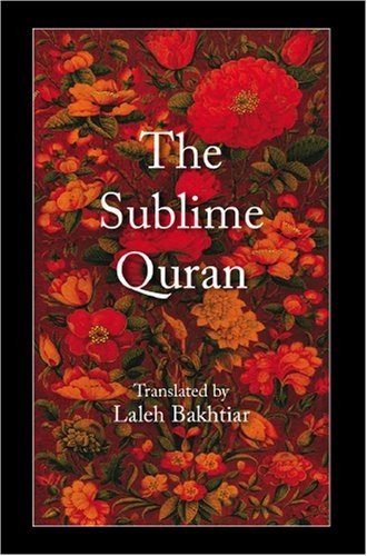 THE SUBLIME QURAN By Laleh Bakhtiar *Excellent Condition*