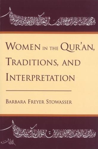 Women in the Qur’an, Traditions, and Interpretation