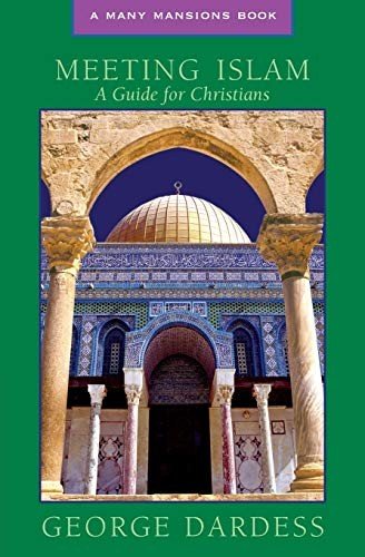 Meeting Islam: A Guide for Chr – VERY GOOD