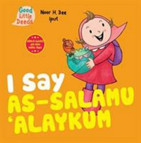 I Say As-Salamu ‘Alaykum by Dee, Noor H.