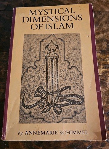 Mystical Dimensions Of Islam By Annemarie Scimmel 1981
