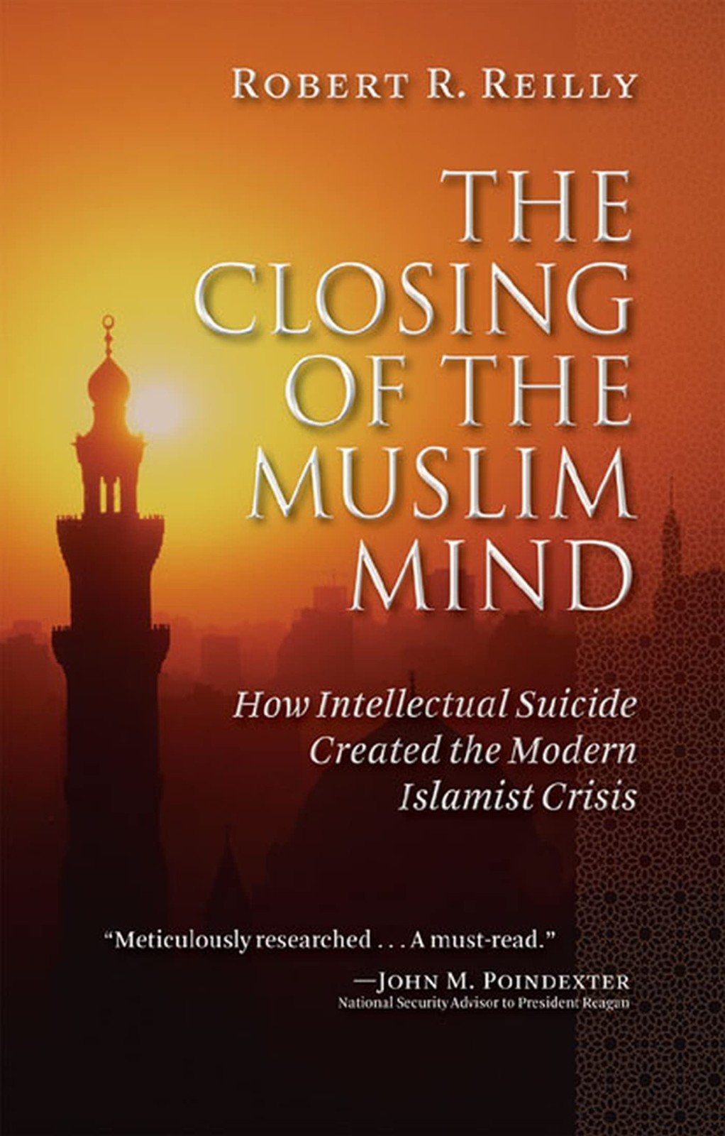 The Closing of the Muslim Mind: How Intellectual Suicide Created the Modern …