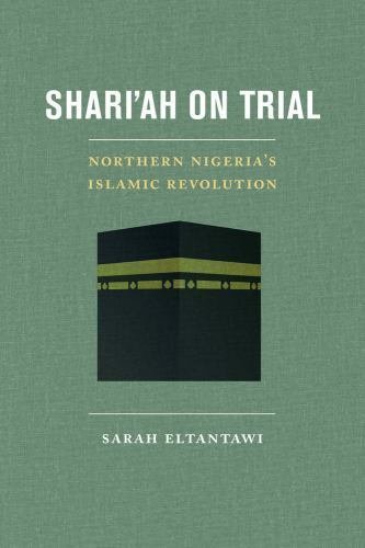 Shari’ah on Trial: Northern Nigeria’s Islamic Revolution – paperback Eltanta…