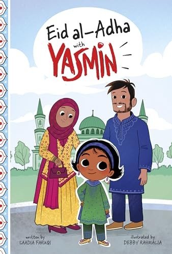 Eid Al-adha With Yasmin (Holidays and Celebrations With Yasmin) by Faruqi, Saad