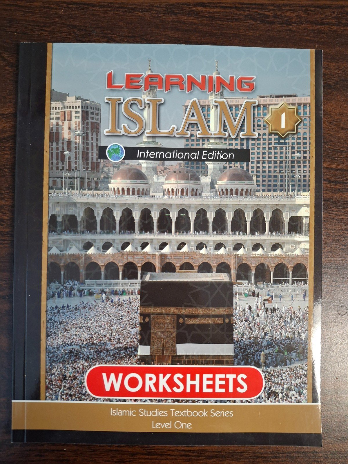 Learning Islam Textbook: Level 1 (7th Grade, Weekend/International Edition)