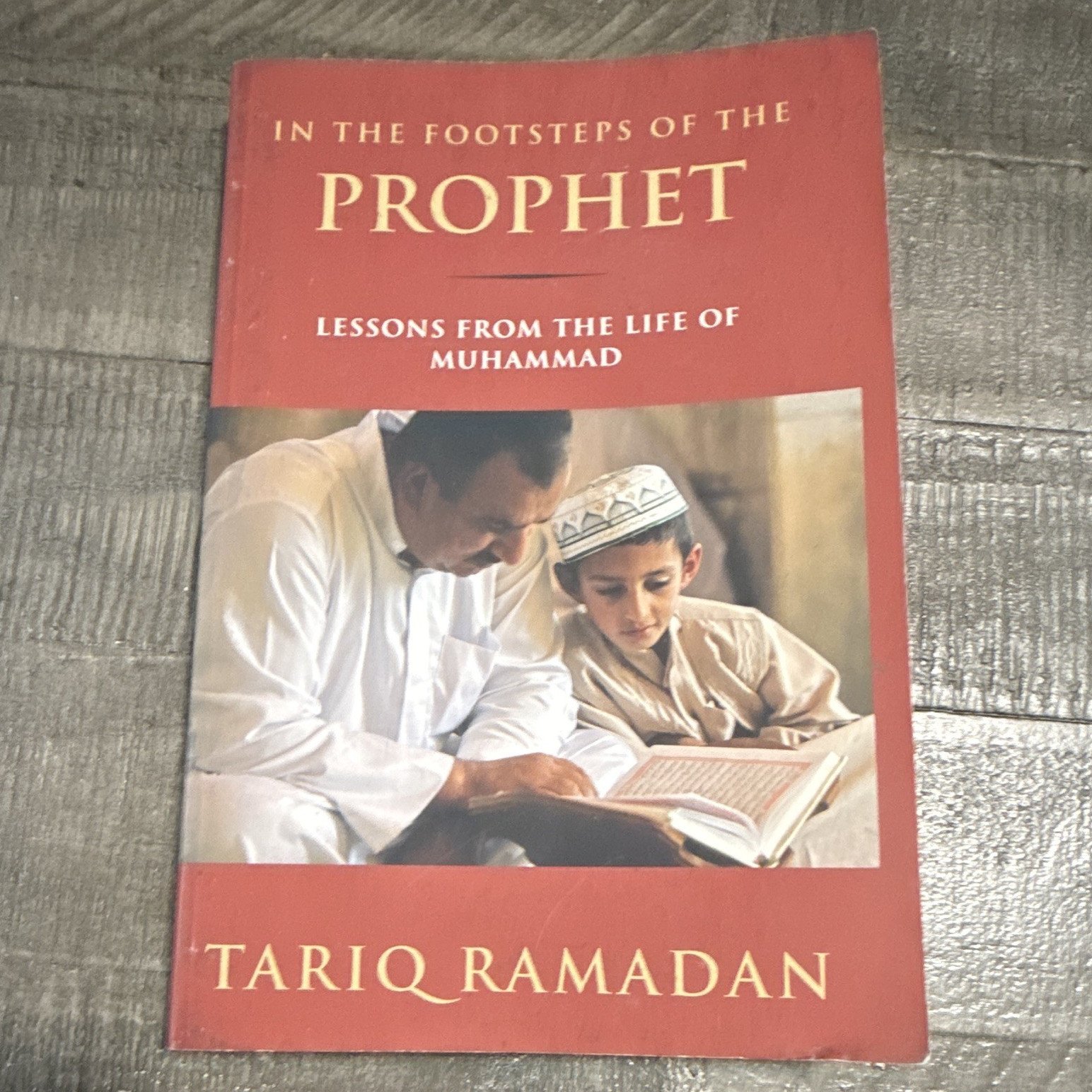 Tariq Ramadan In the Footsteps of the Prophet TPB 2009 Oxford Islamic Studies