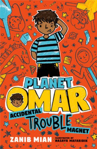 Planet Omar: Accidental Trouble Magnet – Paperback By Mian, Zanib – VERY GOOD
