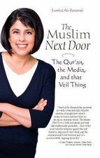 The Muslim Next Door: The Qur’an, the Media, and That Veil Thing