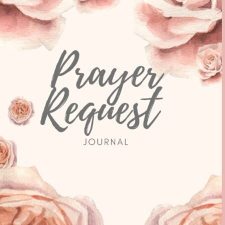 Prayer Request Journal: Prayer List Journal for Women to Record the by Turnage