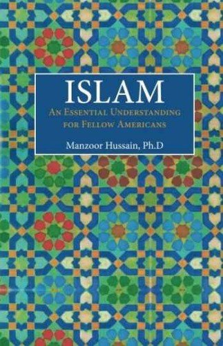 ISLAM: An Essential – Paperback, by Hussain Ph.D. Manzoor – Very Good