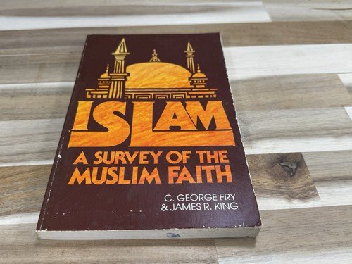 ✅ISLAM, A SURVEY OF THE MUSLIM FAITH ✅By C. George Fry
