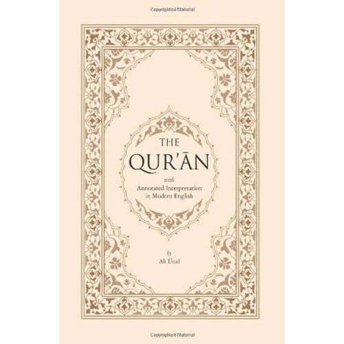 The Qur’an with Annotated Interpretation in Modern English by Ali Unal