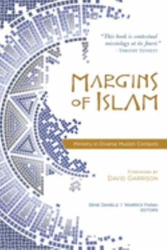 Margins Of Islam: Ministry in Diverse Muslim Contexts
