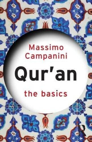 The Quran: The Basics (Volume 2) – Paperback By Campanini, Massimo – GOOD