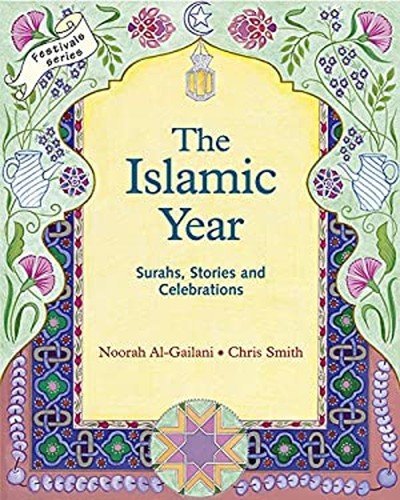 Islamic Year : Suras Stories and Celebrations Paperback